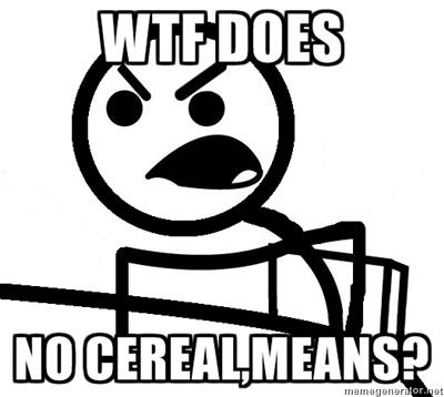 Cereal Guy.