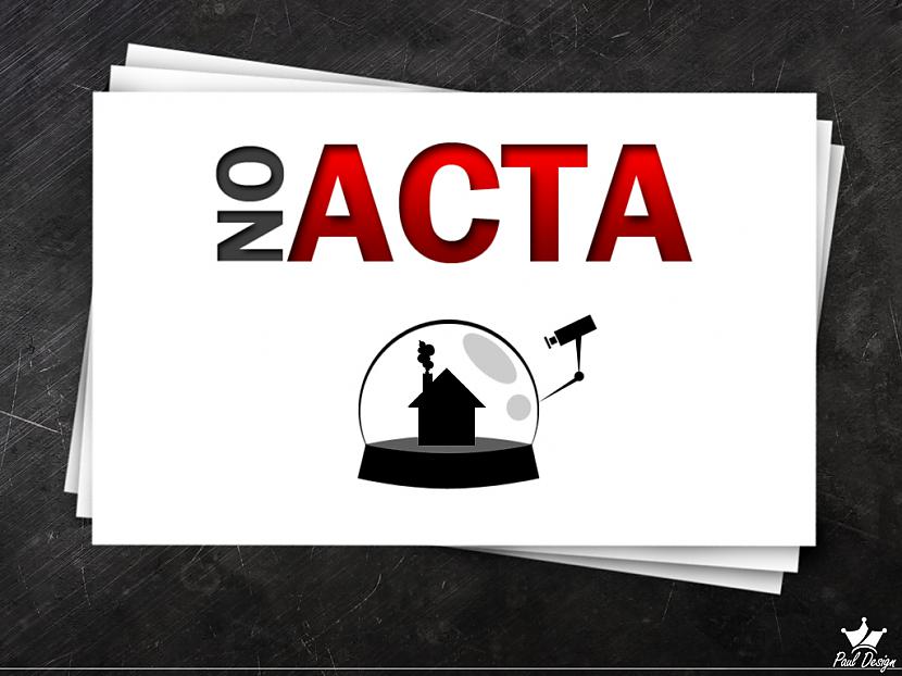 Die ACTA die !!!!