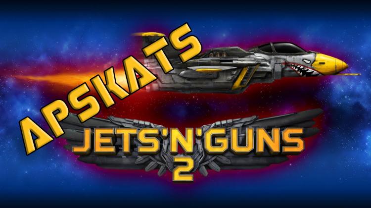 Šajā spēlē VISS ir VAIRĀK un LABĀK! - Jets n Guns 2 apskats