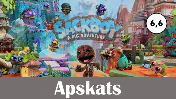 Apskats: Sackboy: A Big Adventure – nu, neaizvilka līdz galam