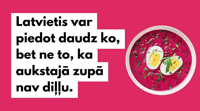 Smieklīgi joki par latviešiem un auksto zupu. Lasi un pasmejies!