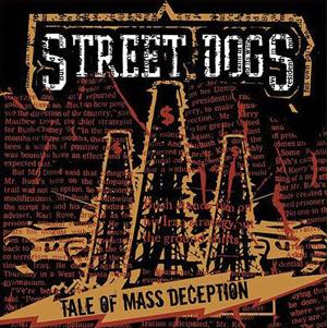 Tale of Mass Deception Autors: kailavista Street dogs