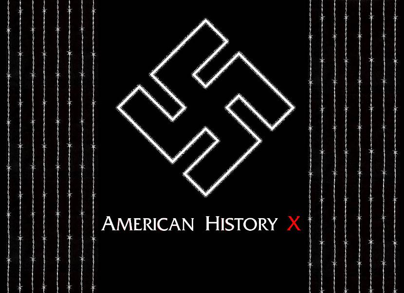 american history x Autors: Fosilija šizo, normālas, komēdijas part1