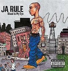 Ja rule Blood in my eye bez... Autors: druvalds Reperu zemi novērtētie albūmi