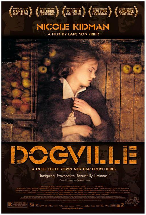 4 Dogville Lars von Trier Autors: yamaraja Manas mīļākās 21. gs. kinolentes.