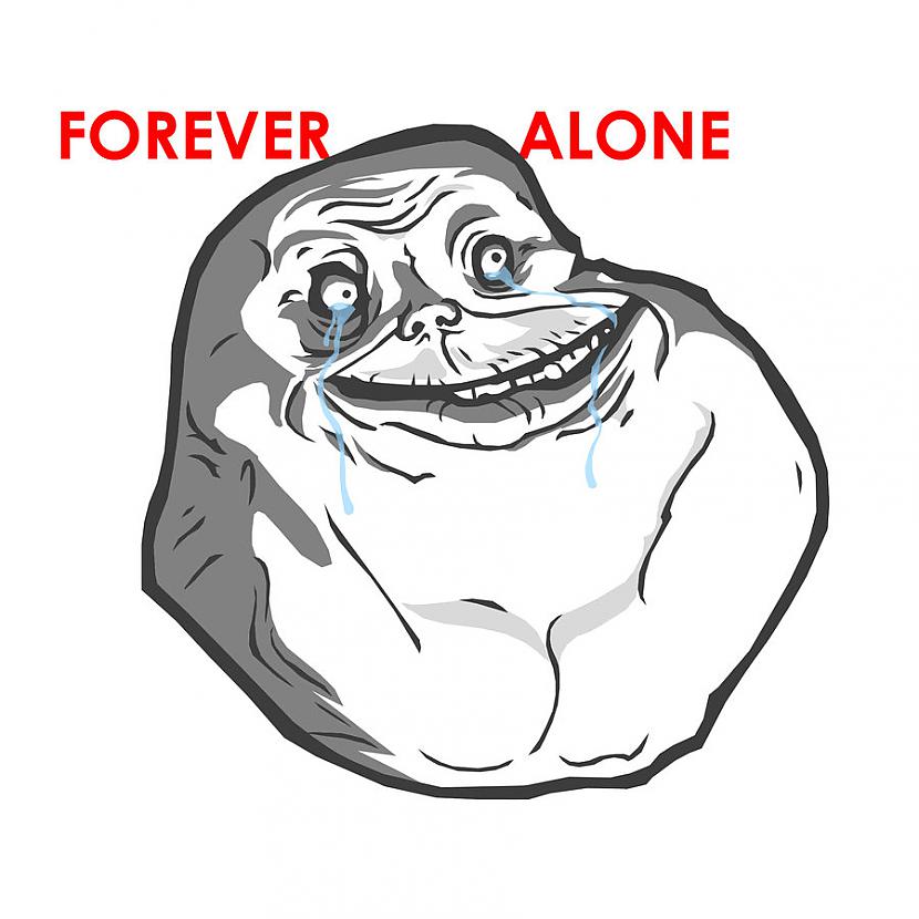  Autors: Krissss Forever alone!