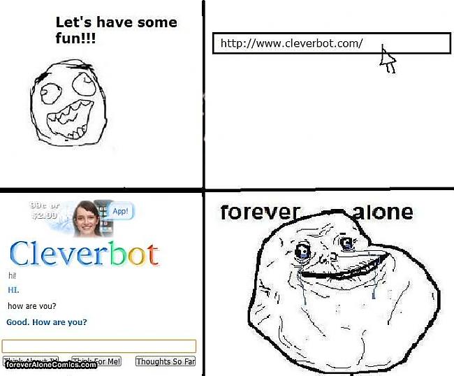  Autors: zaķēns Forever alone...