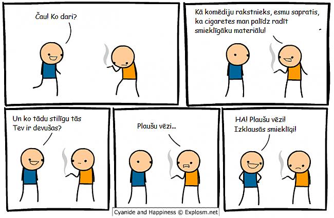  Autors: GrāfēnsĶirsis Cyanide & Happiness. Tulkoti. 2