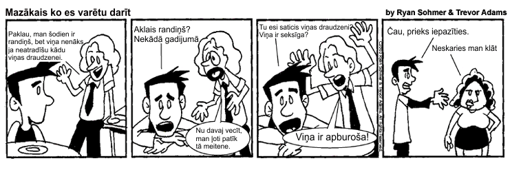  Autors: 4ofAkind Mazākais ko es varētu darīt (Komikss) 1. daļa