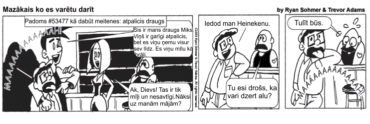  Autors: 4ofAkind Mazākais ko es varētu darīt (Komikss) 1. daļa