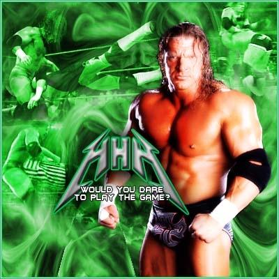 Triple H Its time to play the... Autors: TripleH Its time to play THE GAME!