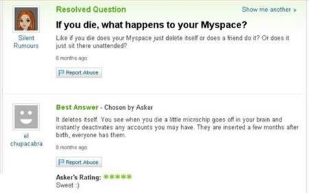 Kas notiek ar tavu myspace kad... Autors: exploited Stulbākie Yahoo Answers jautājumi.