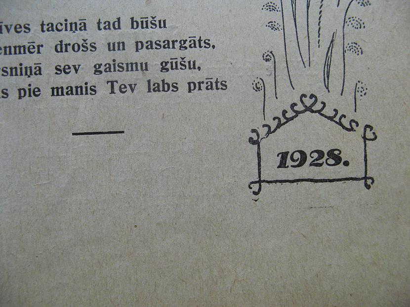 1928 gads rakstīta mūsu drukā... Autors: Spalvainais Pēdējās atrastās grāmatas