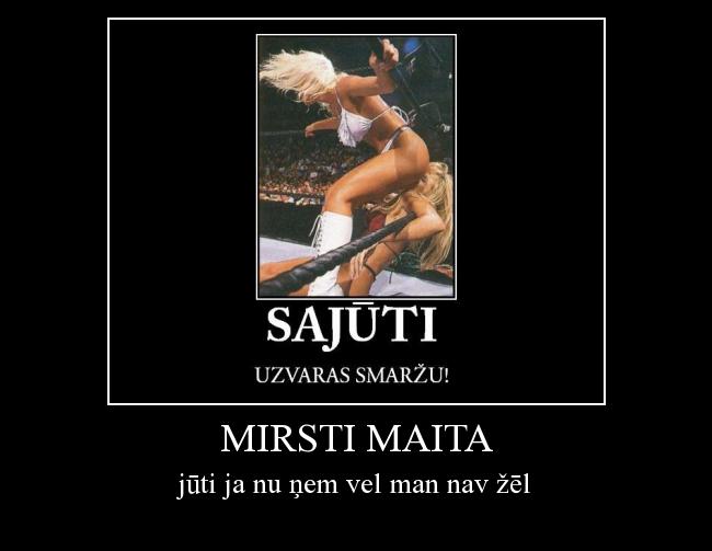  Autors: brača mirsti maita