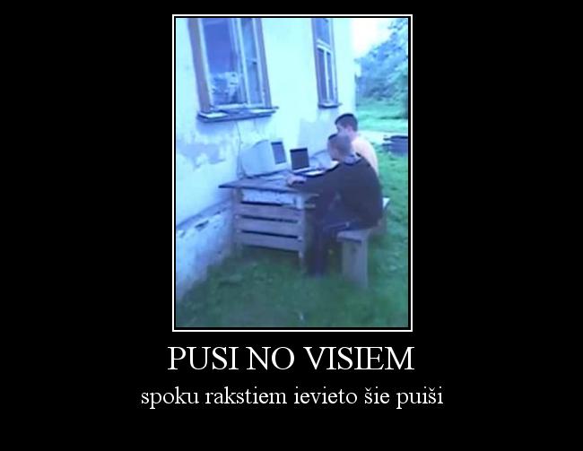  Autors: Bergs69 pusi no visiem