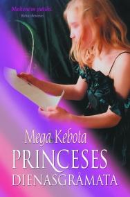 Mega Kebota Princeses... Autors: MotherMonster 10 manas mīļākās grāmatas