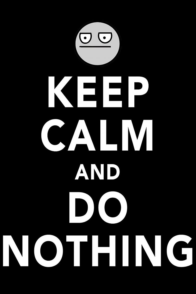  Autors: magnētiiiiņš Keep Calm ^ ^
