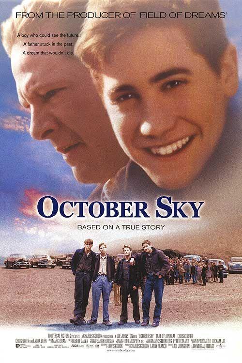 October sky Autors: Girtens  Ne tā pirmā svaiguma filmas kuras vērts noskatīties