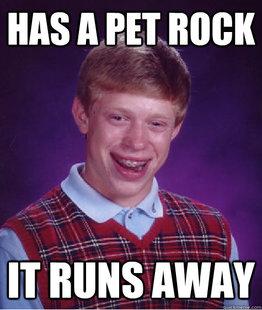  Autors: marlows150 Bad luck brian ! The best !