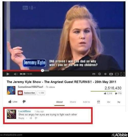 Viņa ir tik dusmīga ka viņas... Autors: 3FckingUnicorns Smieklīgākie YouTube komentāri pasaulē!