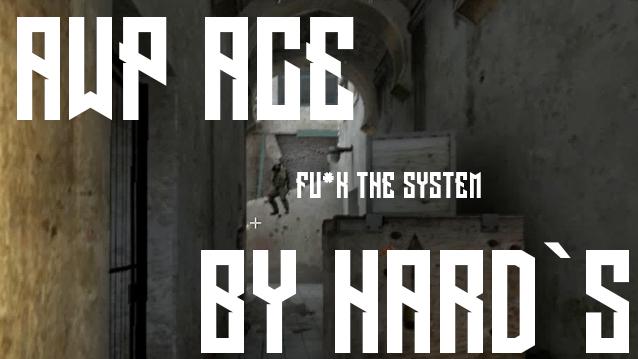  Autors: Fosilija CS:GO AWP ACE! By Hard`s!