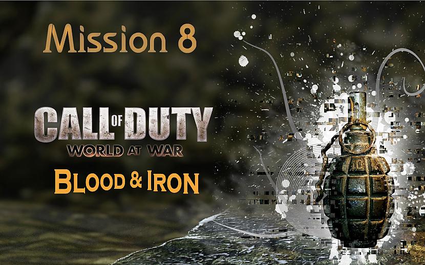  Autors: G36 gameplay Call of Duty:World at War - Mission 8 - Blood & Iron