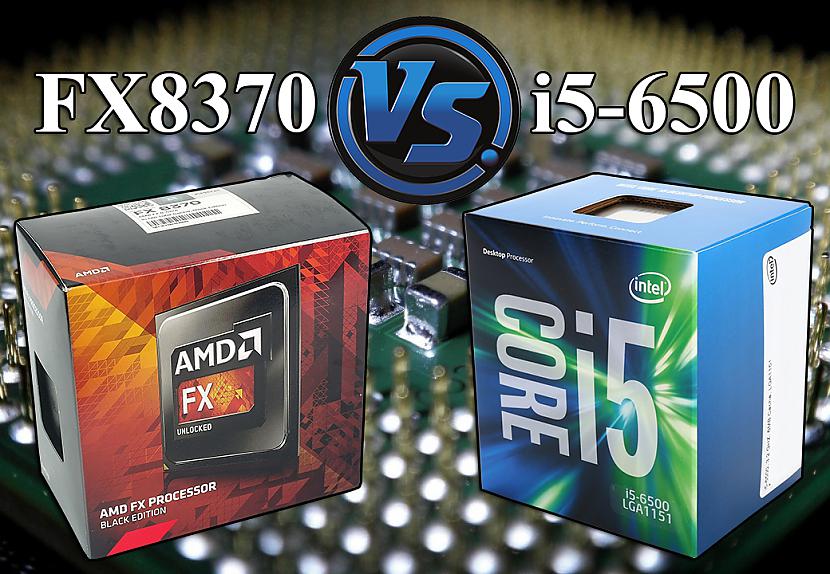 AMD Vishera FX8370 vs Intel Skylake i5-6500 salīdzinājums 10 spēlēs.