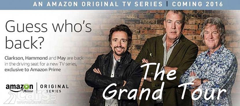 Klārksons, Hamonds un Mejs jaunajā raidījumā "The Grand Tour"