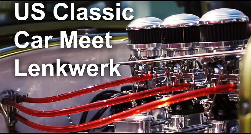  Autors: Anhur US Classic Car Meet - Lenkwerk 2016