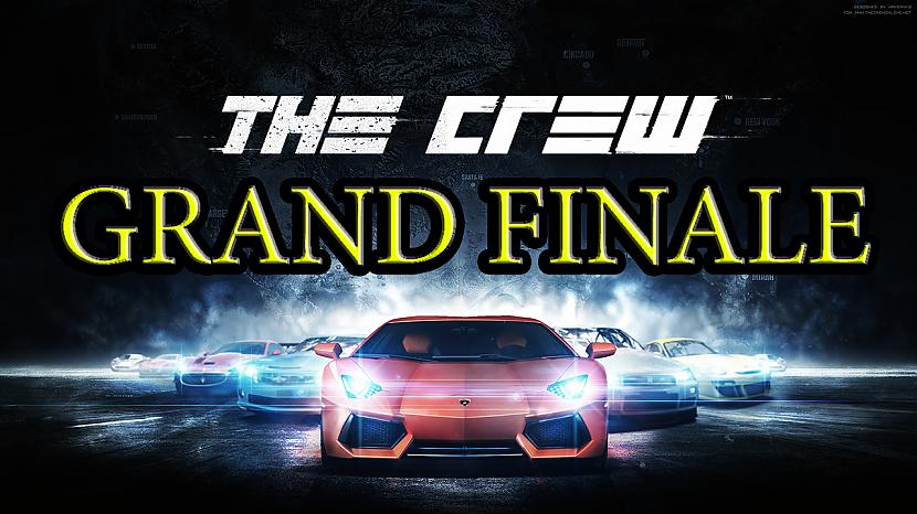  Autors: core222 GRAND FINALE (The Crew caurspēle, 21. daļa)