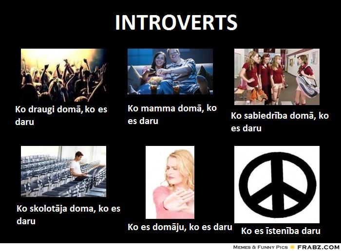  Autors: Panzer Introverti sapratīs: ATGRIEŠANĀS!