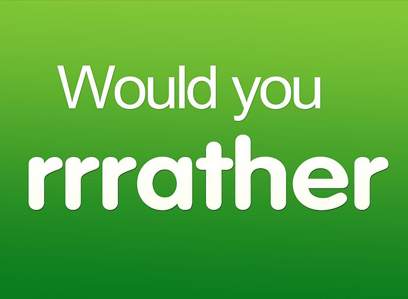 Would You Rather... - TULKOTS latviski