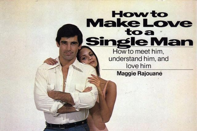 Grāmatu uzrakstījanbspMaggie... Autors: Lestets Kā savaldzināt vīrieti? 1970-to gadu seksa padomi