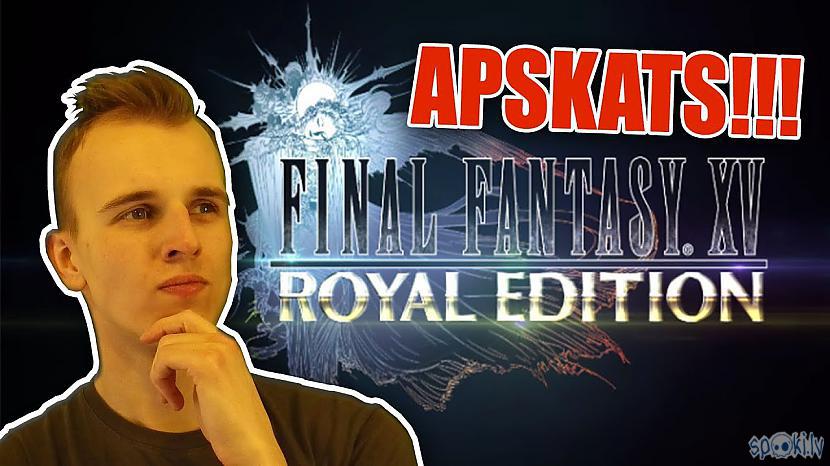  Autors: core222 Labākais RPG? Final Fantasy XV Royal Edition APSKATS!!!