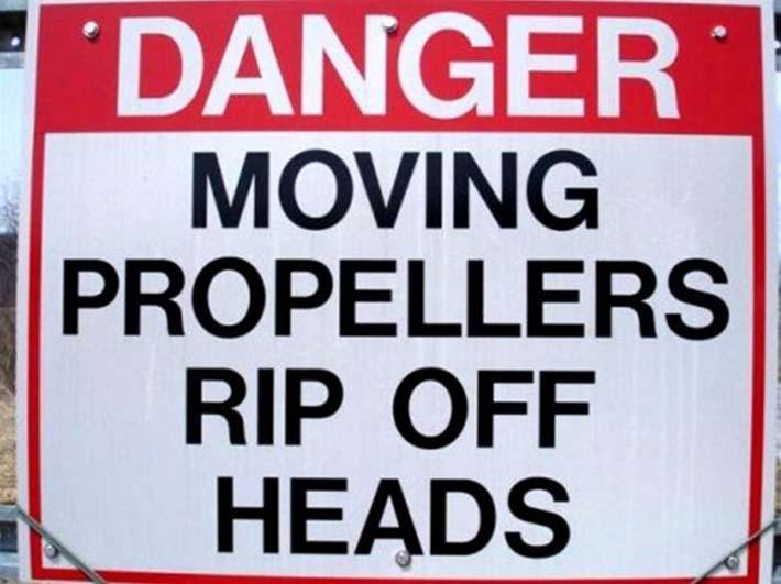 Kustīgi propelleri nocērt... Autors: Lestets Smieklīgas brīdinājuma zīmes