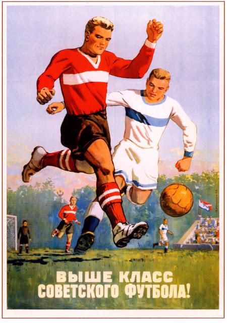 Padomju futbola augstākā klase Autors: Lestets PSRS sporta propagandas plakāti