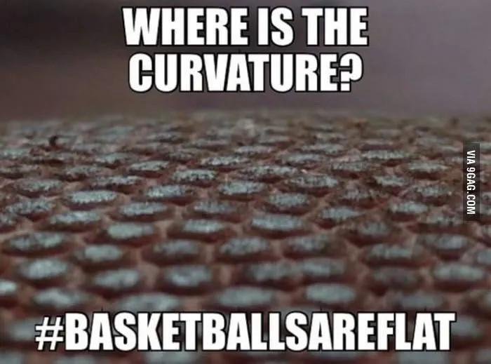 PS Kur ir basketbola bumbas... Autors: Lestets 17 «NEAPSTRĪDĀMI» pierādījumi tam, ka Zeme ir plakana