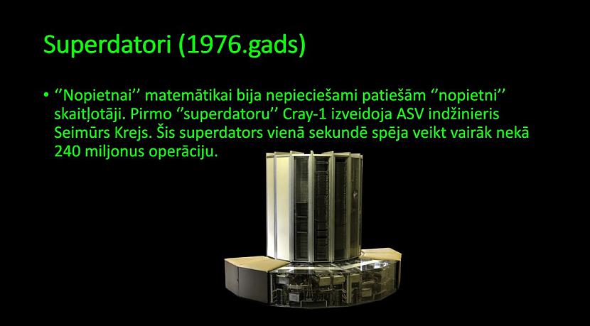 Superdators Cray1 Autors: Jaunāspocīte Datora attīstības ceļš. Kā radās dators.