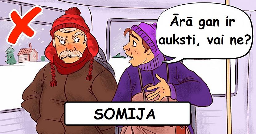 Somija Nerunājiet tik daudz... Autors: Lestets 10 valstu iedzīvotāji dalās ar kaitinošākajām lietām par tūristiem