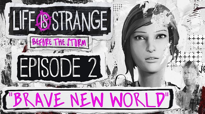 100% walktrough Life is Strange: Before the Storm - Episode 2: Brave New World