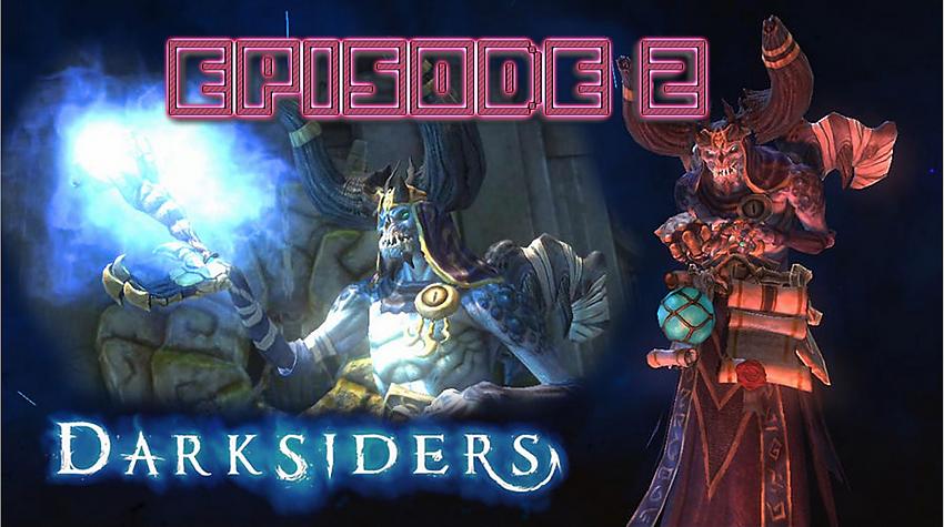 Darksiders Warmastered Edition Episode 2