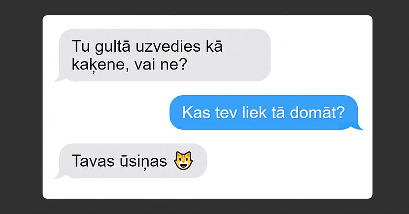  Autors: matilde 10 izdomātas SMS no čaļiem, kuri neprot flirtēt ar meitenēm