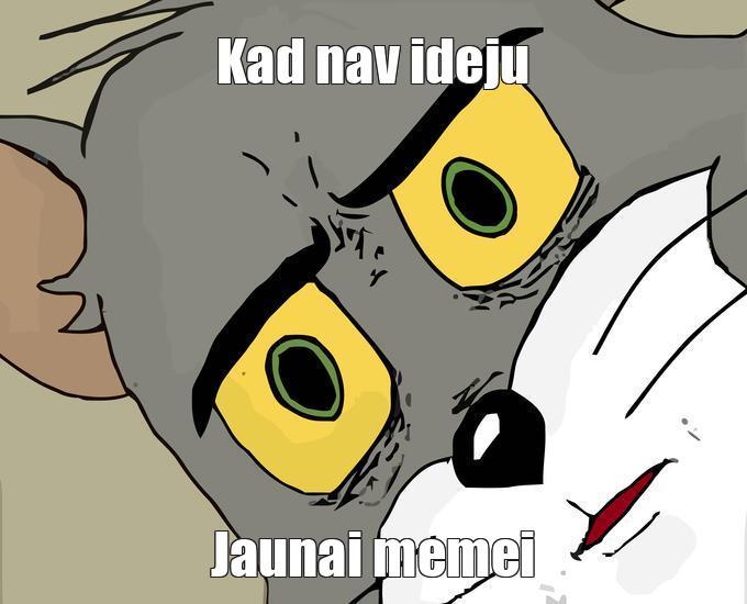  Autors: Keikeinītis Memes