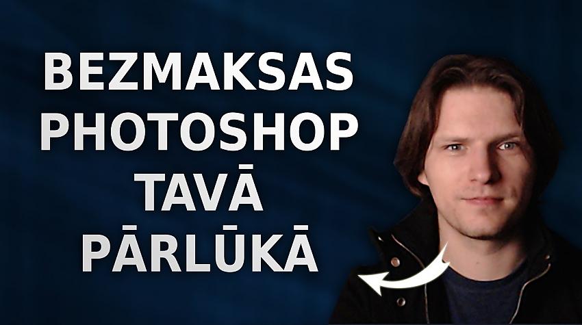 Bezmaksas Photoshop Tavā pārlūkā.