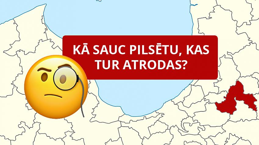 Tests: Vai zini, kā sauc pilsētas Latvijā, kuru nosaukumi sākas ar burtu «S»?