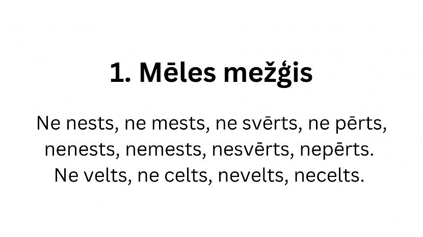  Autors: matilde 12 interesanti mēles mežģi latviešu valodā. Vari tos izrunāt?